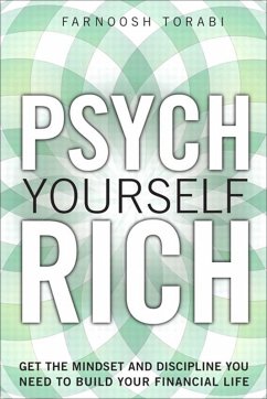 Psych Yourself Rich (eBook, ePUB) - Torabi, Farnoosh