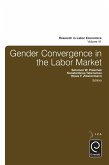 Gender Convergence in the Labor Market (eBook, ePUB) Gender Convergence in the Labor Market (eBook, ePUB)