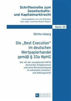 Die Best Execution im deutschen Wertpapierhandel gemae 33a WpHG (eBook, PDF) - Imberg, Dorthe
