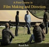 First Course in Film Making and Direction, A (eBook, PDF)