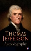 Thomas Jefferson: Autobiography (eBook, ePUB)