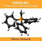 Aldehydes (Chemical Functional Group) (eBook, PDF) Aldehydes (Chemical Functional Group) (eBook, PDF)
