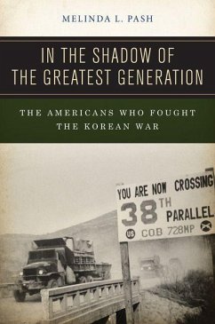 In the Shadow of the Greatest Generation (eBook, PDF) - Pash, Melinda L.
