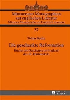 Die geschenkte Reformation (eBook, PDF) - Budke, Tobias