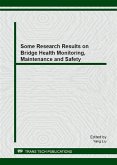 Some Research Results on Bridge Health Monitoring, Maintenance and Safety (eBook, PDF)