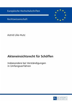 Akteneinsichtsrecht fuer Schoeffen (eBook, ePUB) - Astrid Lilie-Hutz, Lilie-Hutz