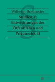 Studien V: Entwicklungen des Oeffentlichen und Privatrechts II (eBook, ePUB)