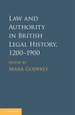 Law and Authority in British Legal History, 1200-1900 (eBook, ePUB)