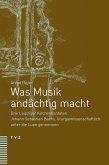 Was Musik andächtig macht (eBook, PDF)