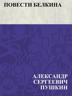 Povesti Belkina (eBook, ePUB) - Pushkin, Ablesymov Sergeevich