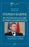 Stephen Harper et l'Ecole de Calgary au parti conservateur (eBook, PDF)