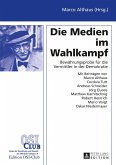 Die Medien im Wahlkampf (eBook, ePUB)