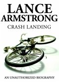Lance Armstrong - Crash Landing (eBook, ePUB) Lance Armstrong - Crash Landing (eBook, ePUB)