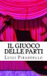 Il giuoco delle parti (eBook, ePUB) - Bild 1