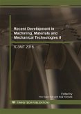 Recent Development in Machining, Materials and Mechanical Technologies II (eBook, PDF)