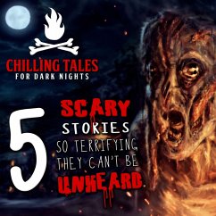 5 Scary Stories so Terrifying They Can't Be Unheard (MP3-Download) - Nights, Chilling Tales for Dark