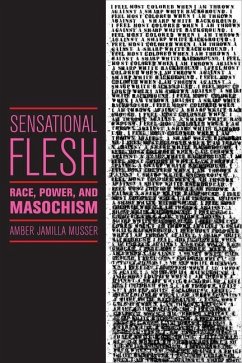 Sensational Flesh (eBook, PDF) - Musser, Amber Jamilla
