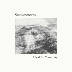 Used To Yesterday - Smokescreens