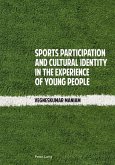Sports Participation and Cultural Identity in the Experience of Young People (eBook, ePUB)