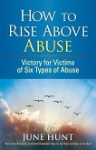 How to Rise Above Abuse (eBook, ePUB)
