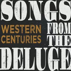 Songs From The Deluge - Western Centuries