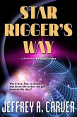 Star Rigger's Way (Star Rigger Universe, #4) (eBook, ePUB) Star Rigger's Way (Star Rigger Universe, #4) (eBook, ePUB)