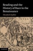Reading and the History of Race in the Renaissance (eBook, ePUB)