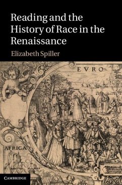 Reading and the History of Race in the Renaissance (eBook, ePUB) Cover Reading and the History of Race in the Renaissance (eBook, ePUB)