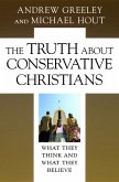Truth about Conservative Christians (eBook, PDF)