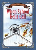 When School Bells Call (eBook, ePUB) When School Bells Call (eBook, ePUB)