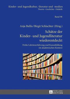 Schaetze der Kinder- und Jugendliteratur wiederentdeckt (eBook, PDF)