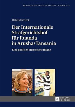 Der Internationale Strafgerichtshof fuer Ruanda in Arusha/Tansania (eBook, ePUB) - Helmut Strizek, Strizek