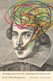 Interlinguicity, Internationality, and Shakespeare (eBook, PDF) Interlinguicity, Internationality, and Shakespeare (eBook, PDF)