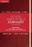 So You Want To Be A Journalist? (eBook, PDF)