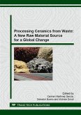 Processing Ceramics from Waste: A New Raw Material Source for a Global Change (eBook, PDF)