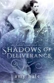 Shadows of Deliverance, The Shadows Trilogy, Book 3 (eBook, ePUB)