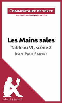 Les Mains sales de Sartre - Tableau VI, scène 2 (eBook, ePUB) - lePetitLitteraire; Everard, Marine