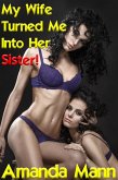 My Wife Turned Me Into Her Sister 1 (eBook, ePUB)