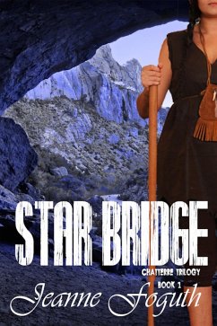 Star Bridge (Kazza's Chatterre Trilogy, #1) (eBook, ePUB) - Foguth, Jeanne