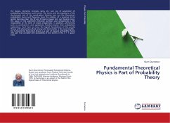 Fundamental Theoretical Physics is Part of Probability Theory