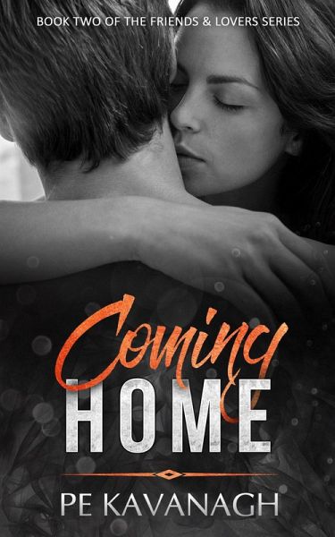 Coming Home (Friends & Lovers, #2) (eBook, ePUB)