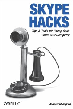 Skype Hacks (eBook, ePUB) - Sheppard, Andrew