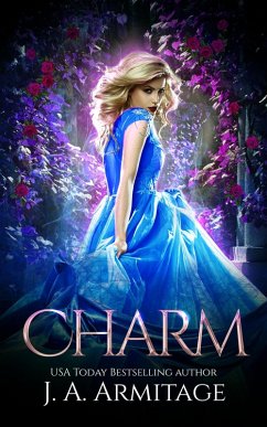 Charm (Reverse Fairytales (Cinderella), #1) (eBook, ePUB) - Armitage, J. A.