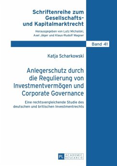 Anlegerschutz durch die Regulierung von Investmentvermoegen und Corporate Governance (eBook, PDF) - Scharkowski, Katja