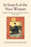 In Search of the New Woman (eBook, PDF) In Search of the New Woman (eBook, PDF)