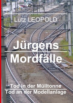 Jürgens Mordfälle 4 - LEOPOLD, Lutz