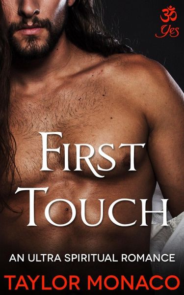 First Touch (OM Yes) (eBook, ePUB) First Touch (OM Yes) (eBook, ePUB)