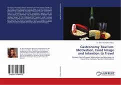 Gastronomy Tourism: Motivation, Food Image and Intention to Travel - Gurbaskan Akyuz, Birce