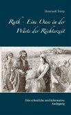 Ruth - Eine Oase in der Wüste der Richterzeit Ruth - Eine Oase in der Wüste der Richterzeit