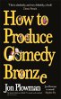 How to Produce Comedy Bronze - Bild 1
